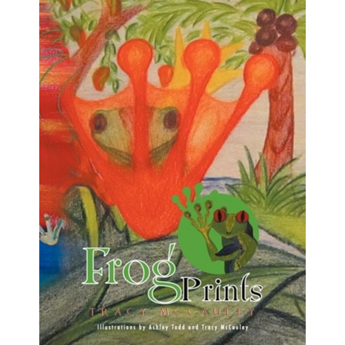 (영문도서) Frog Prints Paperback, Xlibris, English, 9781479769766