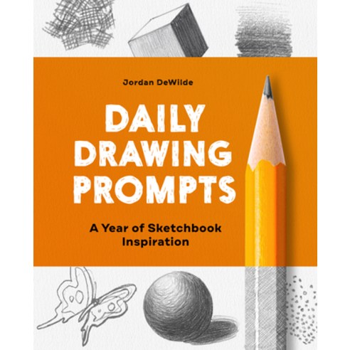 (영문도서) Daily Drawing Prompts: A Year of Sketchbook Inspiration Paperback, Rockridge Press, English, 9781648764844
