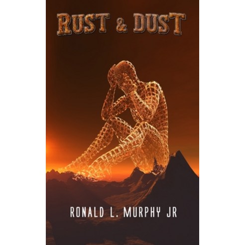 Rust & Dust Paperback, Independently Published
