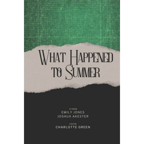 (영문도서) What Happended To Summer Paperback, Independently Published, English, 9798873750658
