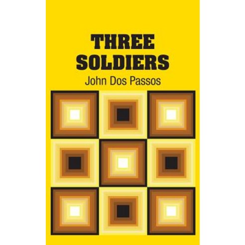 (영문도서) Three Soldiers Hardcover, Simon & Brown, English, 9781731702852