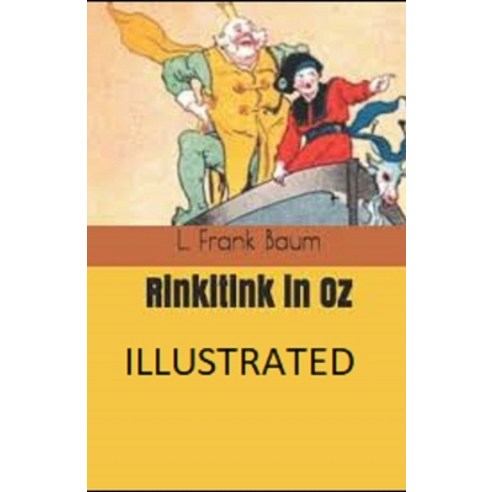 Rinkitink in Oz Illustrated Paperback, Independently Published