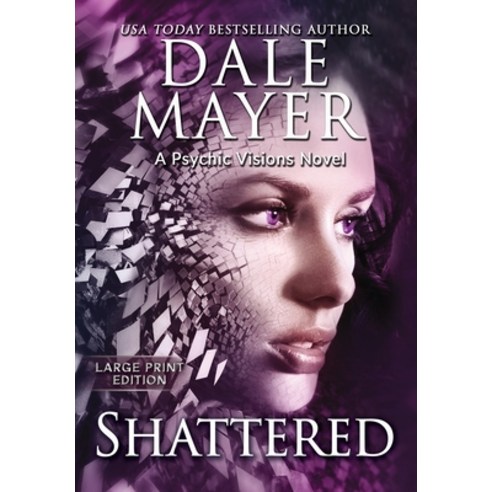 (영문도서) Shattered: A Psychic Visions Novel Hardcover, Valley Publishing Ltd., English, 9781778865299