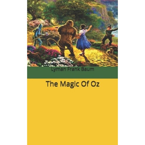 The Magic Of Oz Paperback, English, 9798745081194, Independently ...