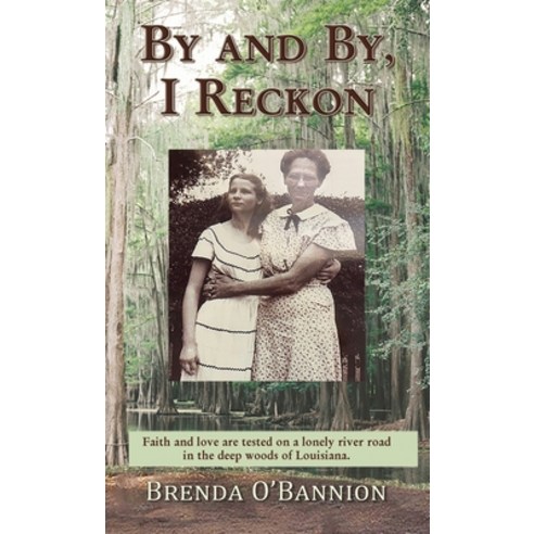 By and By I Reckon Hardcover, Tranquility Press, English, 9781950481262