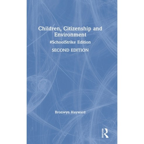 Children Citizenship and Environment: #SchoolStrike Edition Hardcover, Routledge, English, 9780367429621