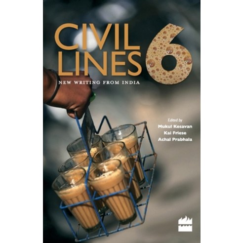 (영문도서) Civil Lines 6: New Writing From India Paperback, HarperCollins, English, 9789350290989