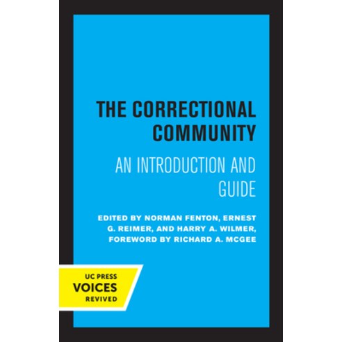 (영문도서) The Correctional Community: An Introduction and Guide Paperback, University of California Press, English, 9780520331143