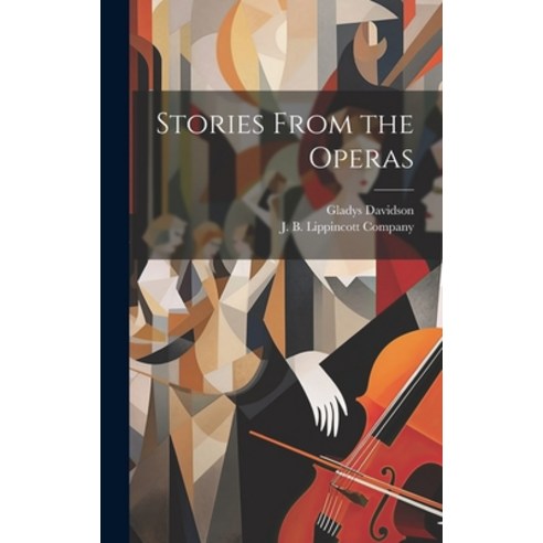 (영문도서) Stories From the Operas Hardcover, Legare Street Press, English, 9781019992791