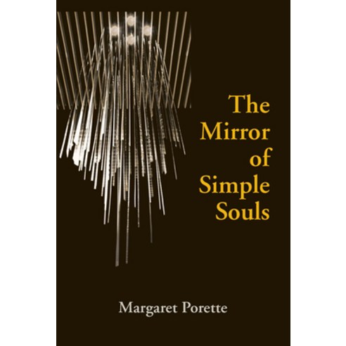 (영문도서) The Mirror of Simple Souls Hardcover, University of Notre Dame Press, English, 9780268014315