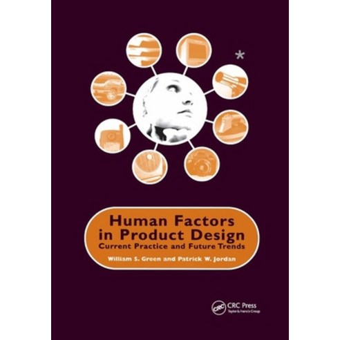 (영문도서) Human Factors in Product Design: Current Practice and Future Trends Paperback, CRC Press