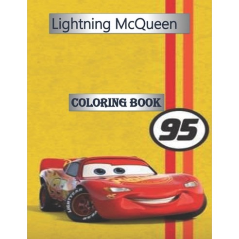 Lightning Mcqueen Coloring Book: Lightning Mcqueen Coloring Book: Creative Lightning Mcqueen Colorin... Paperback, Independently Published, English, 9798586611567