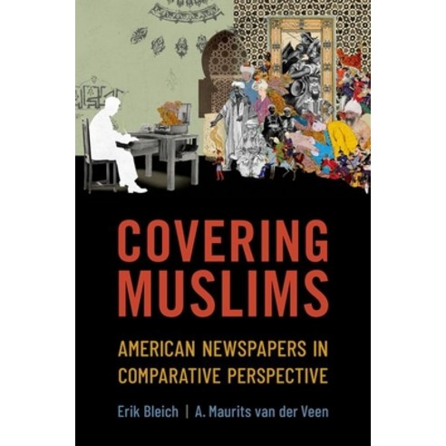 (영문도서) Covering Muslims: American Newspapers in Comparative Perspective Paperback, Oxford University Press, USA, English, 9780197611722