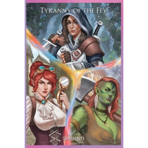 (영문도서) Tyranny of the Fey: A Collection of Short Stories Paperback, Starlight King Press, English, 9798987795873