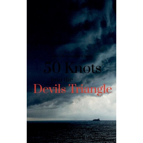 (영문도서) 50 Knots into the Devils Triangle Paperback, Notion Press Media Pvt Ltd, English, 9781684879380