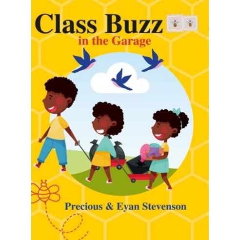 (영문도서) Class Buzz in the Garage Hardcover, Precious Stevenson, English, 9798509099397