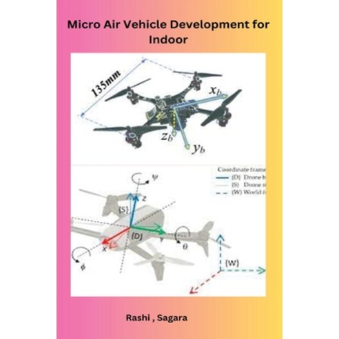 (영문도서) Micro Air Vehicle Development for Indoor Paperback, Self Publisher, English, 9798889954071