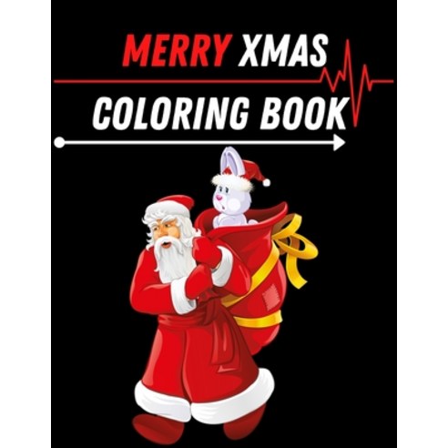 Merry Xmas Coloring Book: A Coloring Book for Adults Featuring Beautiful Winter Florals Festive Orn... Paperback, Independently Published, English, 9798699169955