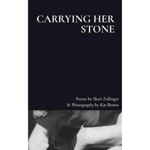 Carrying Her Stone Paperback, Blurb, English, 9780368094941