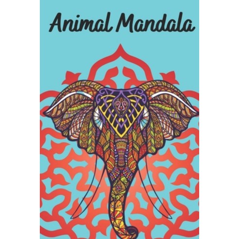 Animal Mandalas: Stress Relieving Designs Animal Mandalas Majestic Animals also included bird Hors... Paperback, Independently Published