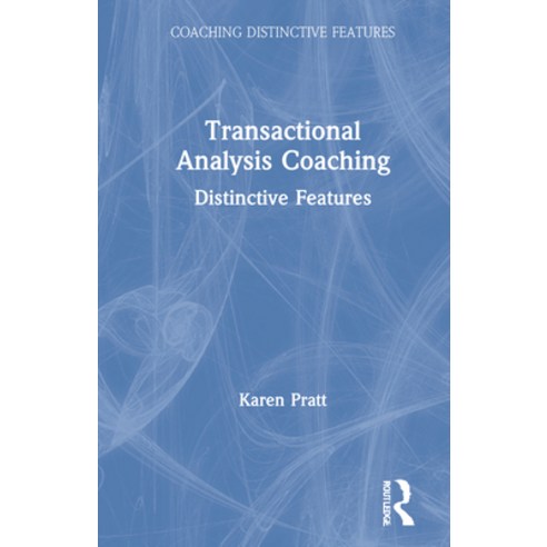 Transactional Analysis Coaching: Distinctive Features Hardcover, Routledge, English, 9780367339234