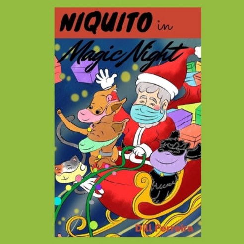 (영문도서) Niquito Magic Night Paperback, Independently Published, English, 9798520073390