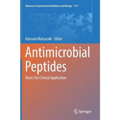 (영문도서) Antimicrobial Peptides: Basics for Clinical Application Hardcover, Springer, English, 9789811335877
