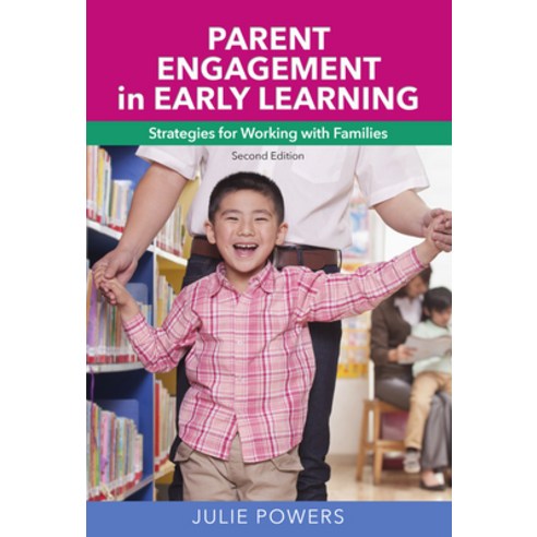 (영문도서) Parent Engagement in Early Learning: Strategies for Working with Families Paperback, Redleaf Press, English, 9781605544380