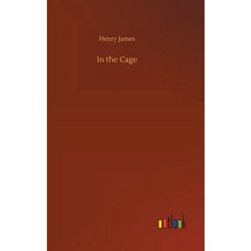 (영문도서) In the Cage Hardcover, Outlook Verlag, English, 9783732693269