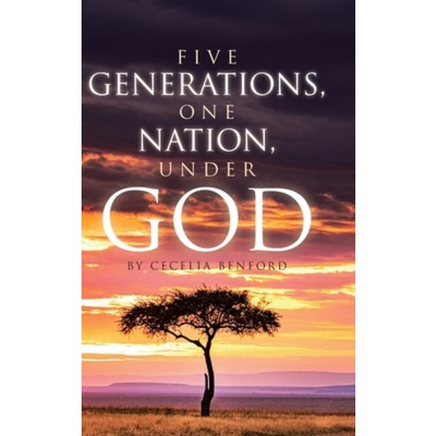 (영문도서) Five Generations One Nation Under God Hardcover, Covenant Books, English, 9798891128453
