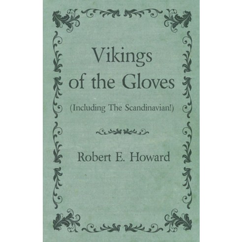 (영문도서) Vikings of the Gloves (Including The Scandinavian!) Paperback, White Press
