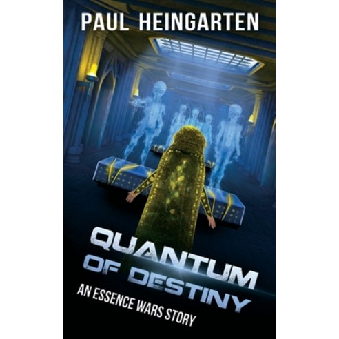 (영문도서) Quantum of Destiny: An Essence Wars Story Paperback, Decatur Media, English, 9781960028037