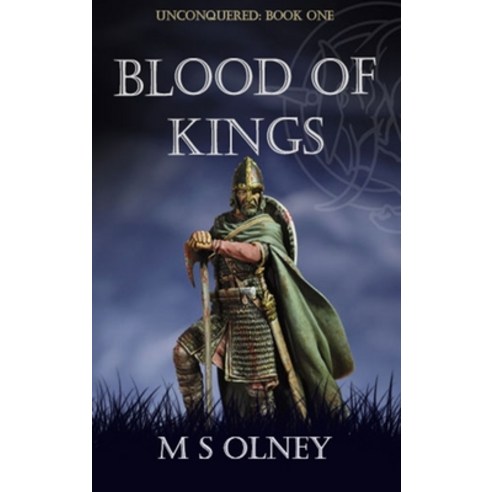(영문도서) Unconquered: Blood of Kings Hardcover, Lulu.com, English, 9781291479584
