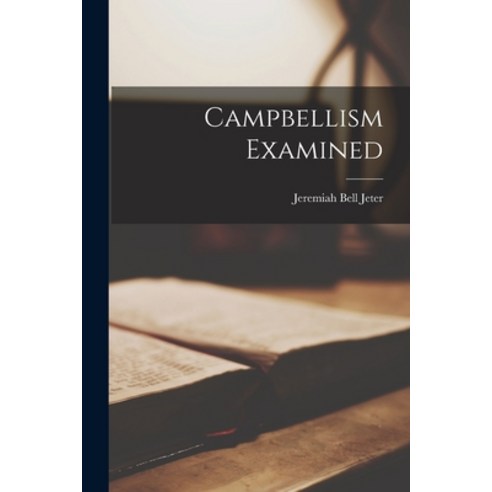 (영문도서) Campbellism Examined Paperback, Legare Street Press, English, 9781016664493