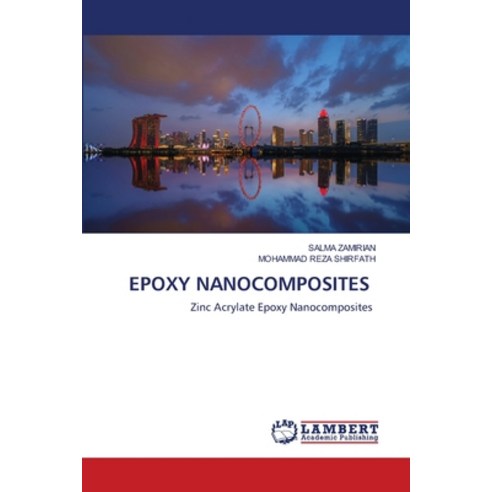 (영문도서) Epoxy Nanocomposites Paperback, LAP Lambert Academic Publis..., English, 9786203848144