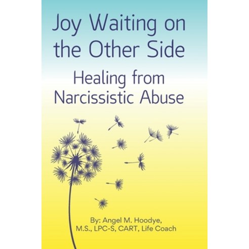 (영문도서) Joy Waiting on the Other Side Healing from Narcissistic Abuse Paperback, Independently Published, English, 9798352224205