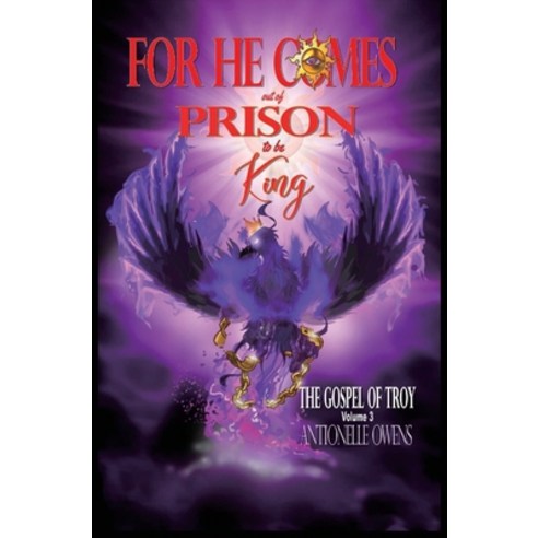 (영문도서) For He Comes Out of Prison to be King Hardcover, Kingdom Builders Publications, English, 9780578824499