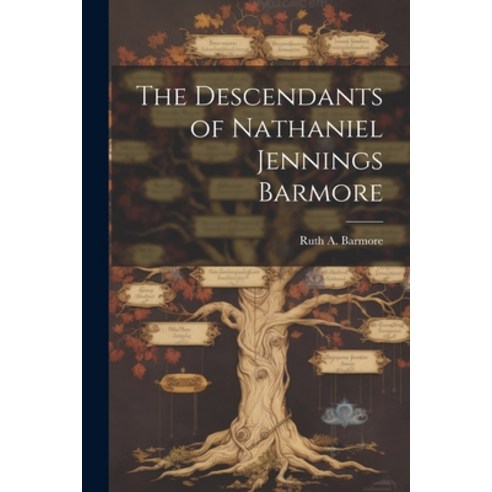 (영문도서) The Descendants of Nathaniel Jennings Barmore Paperback, Legare Street Press, English, 9781021500281