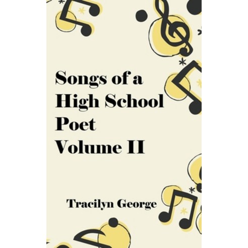 (영문도서) Songs of a High School Poet Volume II Paperback, Clydesdale Books, English, 9798224240548