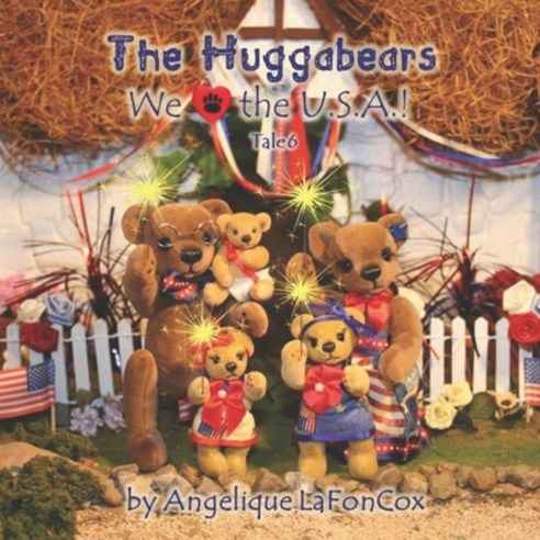 (영문도서) The Huggabears: We Love the USA! Paperback, Createspace Independent Pub..., English, 9781514219768