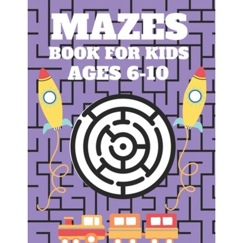 Mazes Book For Kids Ages 6-10: Mazes puzzles with solutions Mazes puzzles for Kids Perfect For Kid... Paperback, Independently Published, English, 9798711538868