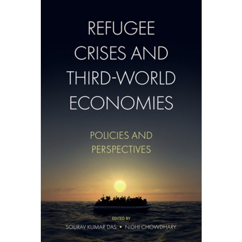 Refugee Crises and Third-World Economies: Policies and Perspectives Hardcover, Emerald Publishing Limited, English, 9781839821912