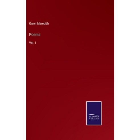 (영문도서) Poems: Vol. I Hardcover, Salzwasser-Verlag, English, 9783752554731