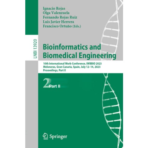 (영문도서) Bioinformatics and Biomedical Engineering: 10th International Work-Conference Iwbbio 2023 M... Paperback, Springer, English, 9783031349591