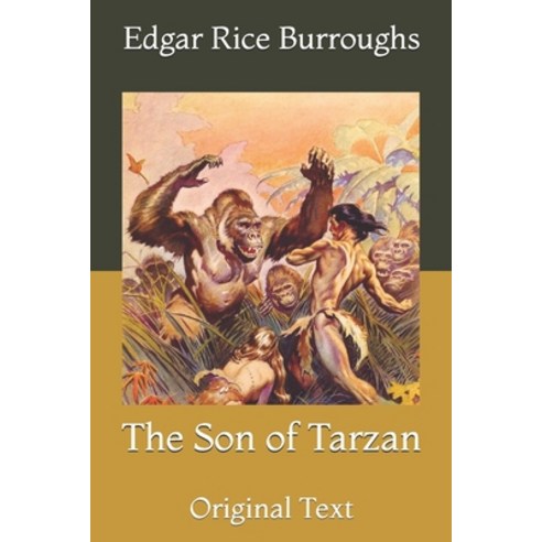 The Son of Tarzan: Original Text Paperback, Independently Published, English, 9798723257870