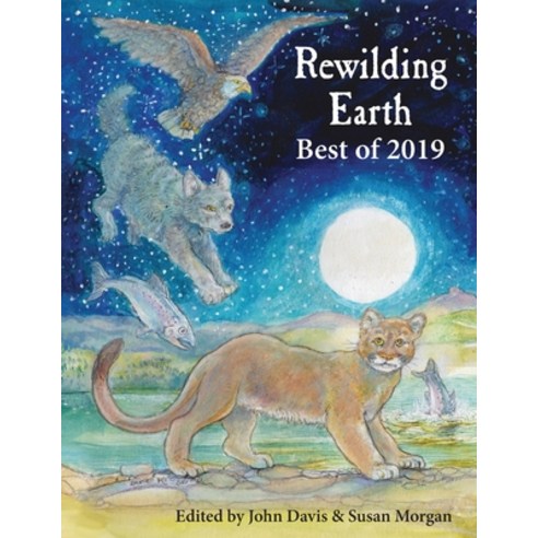 Rewilding Earth: Best of 2019 Paperback, Essex Editions