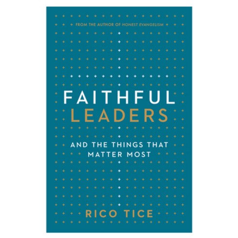 Faithful Leaders: And the Things That Matter Most Paperback, Good Book Co