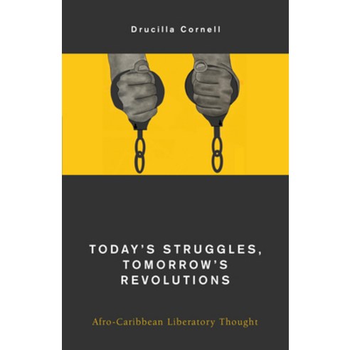 (영문도서) Today''s Struggles Tomorrow''s Revolutions: Afro-Caribbean Liberatory Thought Hardcover, Rowman & Littlefield Publis..., English, 9781538168486