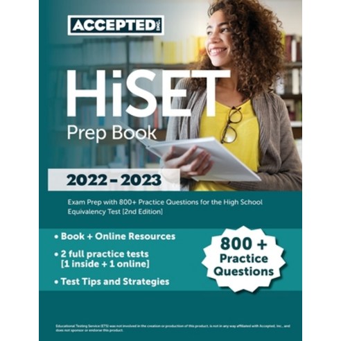 (영문도서) HiSET Prep Book 2022-2023: Exam Prep with 800+ Practice Questions for the High School Equival... Paperback, Accepted, Inc., English, 9781637982273