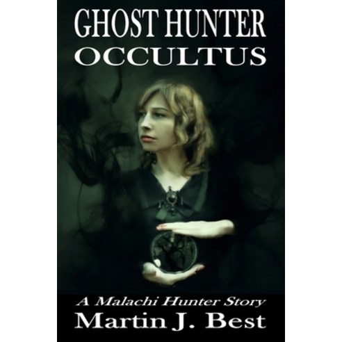 Ghost Hunter: Occultus Paperback, Independently Published, English, 9798727084205